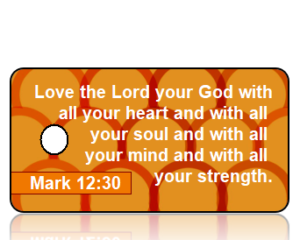 Mark 12:30 Bible Scripture Key Tags