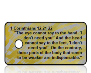 1 Corinthians 12:21-22 Bible Scripture Key Tags