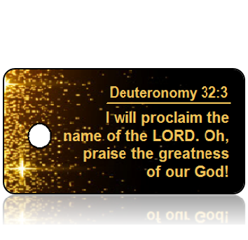ScriptureTagC15 - Deuteronomy 32 vs 3 - Black with Gold Sparkles
