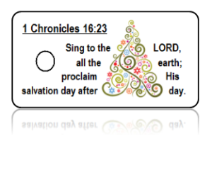 1 Chronicles 16:23 Sing Scripture Key Tags