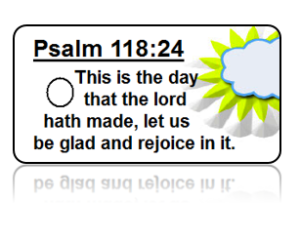 Psalm 118:24 Bible Scripture Key Tags