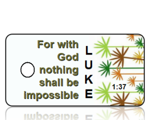 Luke 1:37 Bible Scripture Key Tag