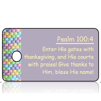 ScriptureTagE5 - Psalm 100 vs 4 - Pastel MMs
