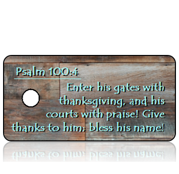 ScriptureTagT5 - Psalm 100 vs 4 - Brown Blue Wood Panels