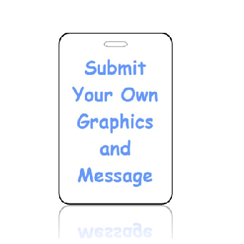 Submit Your Own Graphics and Message Vertical