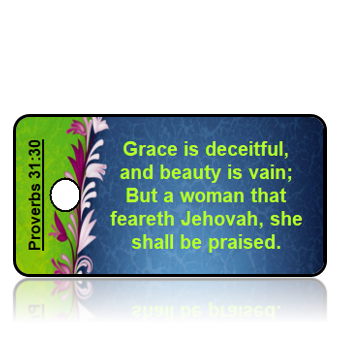 ScriptureTagA47 - ASV - Proverbs 31 vs 30 - Blue Green Strand of Flowers
