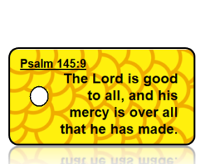 Psalm 145:9 Bible Scripture Key Tag