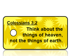 Colossians 3:2 Bible Scripture Key Tags