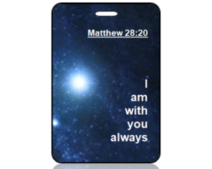 Matthew 28:20 Bible Scripture Bag Tag