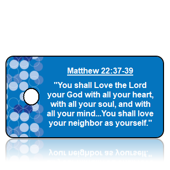 ScriptureTagD86 - Matthew 22 vs 37-39 - NIV- Blue Circles Logical Pattern Boarder Blue Background