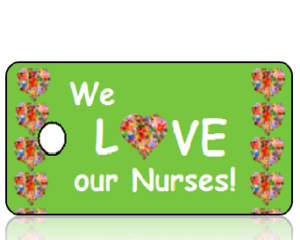 We Love Our Nurses Key Tags