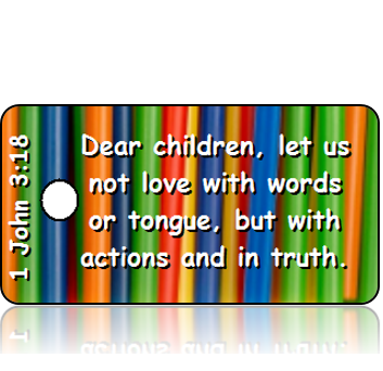 ScriptureTagD125 - NKJV - 1 John 3 vs 18 - Colorful Straws