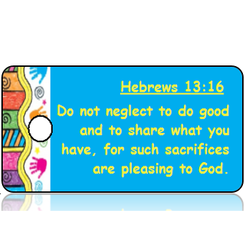 ScriptureTagD151 - ESV - Hebrews 13 vs 16 - Colorful Handprint Border