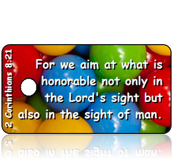 ScriptureTagD143 - ESV - 2 Corinthians 8 vs 21 - Primary Color Balls