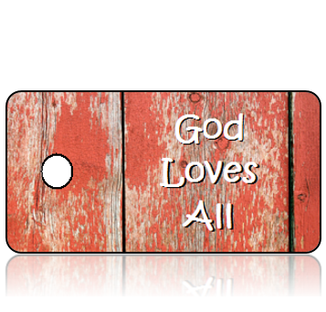 Inspiration17 - God Loves All - Reclaimed Wood Red Hues Design Key Tag