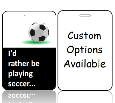 BagTag22-CO - Play Soccer Bag Tag - Custom Options