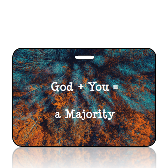 BagTagI08 - God + You = a Majority Bag Tag - Autumn Treetops Background