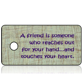 Celebrate11 - Friend Touches Your Heart Key Tag - Brown Gray Scratches